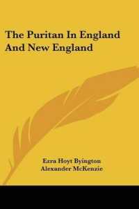 The Puritan in England and New England