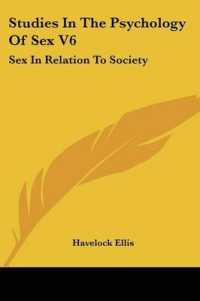 Studies in the Psychology of Sex V6 : Sex in Relation to Society