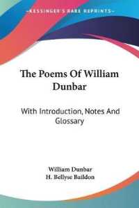 The Poems of William Dunbar : With Introduction, Notes and Glossary
