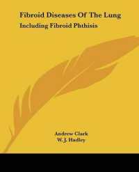 Fibroid Diseases of the Lung : Including Fibroid Phthisis