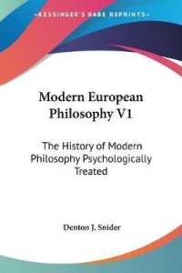 Modern European Philosophy V1 : The History of Modern Philosophy Psychologically Treated