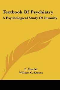 Textbook of Psychiatry : A Psychological Study of Insanity
