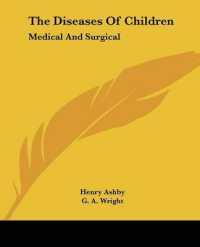The Diseases of Children : Medical and Surgical