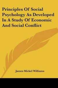 Principles of Social Psychology as Developed in a Study of Economic and Social Conflict
