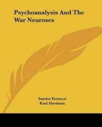 Psychoanalysis and the War Neuroses