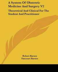 A System of Obstetric Medicine and Surgery V2 : Theoretical and Clinical for the Student and Practitioner
