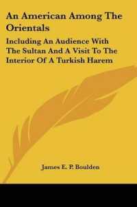 An American among the Orientals : Including an Audience with the Sultan and a Visit to the Interior of a Turkish Harem