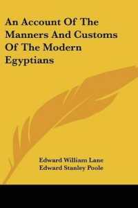 An Account of the Manners and Customs of the Modern Egyptians