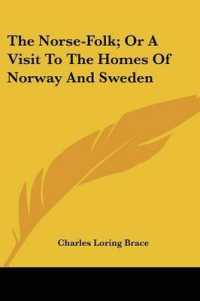 The Norse-Folk; or a Visit to the Homes of Norway and Sweden