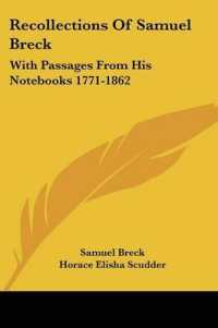 Recollections of Samuel Breck : With Passages from His Notebooks 1771-1862