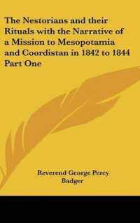 The Nestorians and Their Rituals with the Narrative of a Mission to Mesopotamia and Coordistan in 1842 to 1844 Part One