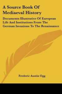 A Source Book of Mediaeval History : Documents Illustrative of European Life and Institutions from the German Invasions to the Renaissance