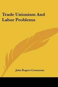 Trade Unionism and Labor Problems