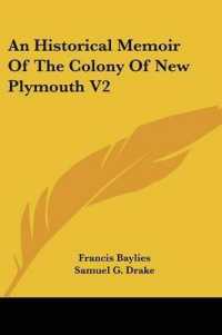 An Historical Memoir of the Colony of New Plymouth V2