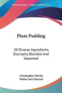 Plum Pudding : Of Diverse Ingredients, Discreetly Blended and Seasoned