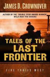 Tales of the Last Frontier (Five Trails West)