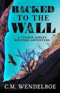 Backed to the Wall : A Tucker Ashley Western Adventure (Tucker Ashley Western Adventure)
