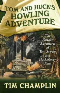 Tom and Huck's Howling Adventure : The Further Adventures of Tom Sawyer and Huckleberry Finn