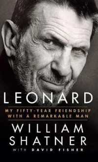 Leonard : My Fifty-Year Friendship with a Remarkable Man