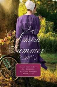 An Amish Summer : Four Novellas (Thorndike Press Large Print Christian Fiction) （LRG）