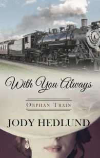 With You Always (Thorndike Press Large Print Christian Historical Fiction) （LRG）