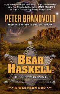 Bear Haskell, U.S. Deputy Marshal : A Frontier Duo (Bear Haskell, U.S. Deputy Marshal)