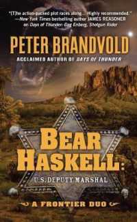 Bear Haskell, U.S. Deputy Marshal : A Frontier Duo (Thorndike Large Print Western Series) （LRG）
