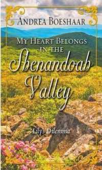 My Heart Belongs in the Shenandoah Valley : Lily's Dilemma