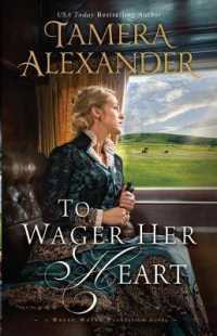 To Wager Her Heart (Belle Meade Plantation Novel)