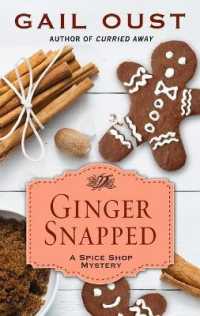 Ginger Snapped (Thorndike Press Large Print Mystery Series) （LRG）