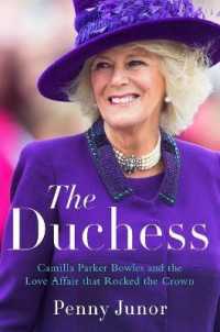 The Duchess : Camilla Parker Bowles and the Love Affair That Rocked the Crown （Large Print Library Binding）