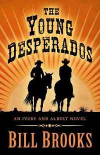 The Young Desperados : An Ivory and Albert Novel