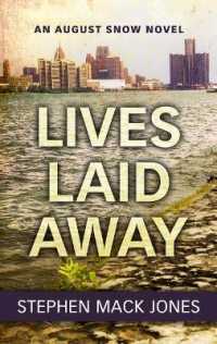 Lives Laid Away (August Snow Novel)