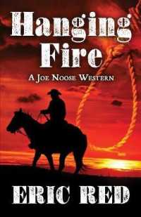 Hanging Fire (Joe Noose Western) （Large Print）