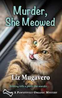 Murder， She Meowed (Pawsitively Organic Mystery)