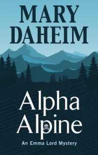 Alpha Alpine (Emma Lord Returns) （Large Print Library Binding）