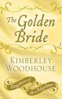 The Golden Bride (Daughters of the Mayflower) （Large Print Library Binding）