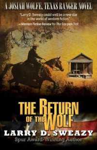 The Return of the Wolf (Josiah Wolfe, Texas Ranger Novel) （Large Print Library Binding）