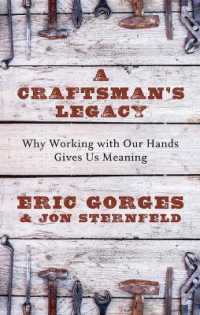A Craftsman's Legacy : Why Working with Our Hands Gives Us Meaning （Large Print Library Binding）
