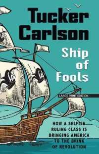 Ship of Fools : How a Selfish Ruling Class Is Bringing America to the Brink of Revolution （Large Print）