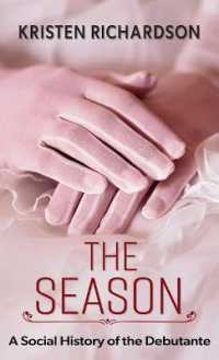 The Season : A Social History of the Debutante （Large Print Library Binding）