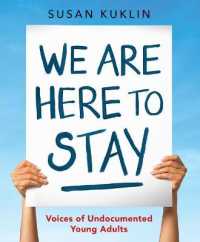 We Are Here to Stay : Voices of Undocumented Young Adults （Large Print Library Binding）