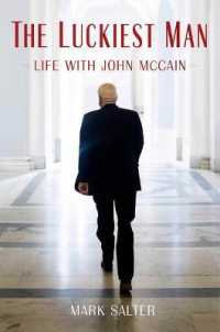 The Luckiest Man : Life with John McCain （Large Print Library Binding）