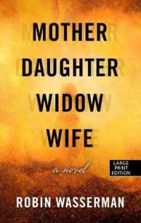 Mother Daughter Widow Wife （Large Print Library Binding）