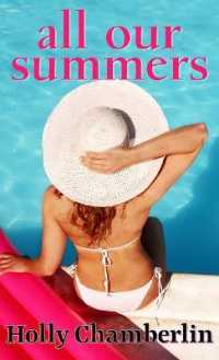 All Our Summers (Yorktide， Maine Novel)