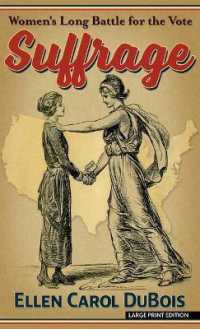 Suffrage : Women's Long Battle for the Vote （Large Print Library Binding）