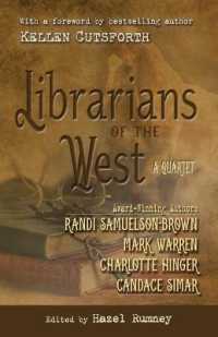 Librarians of the West : A Quartet （Library Binding）