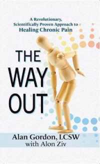 The Way Out : A Revolutionary, Scientifically Proven Approach to Healing Chronic Pain （Large Print Library Binding）