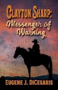 Clayton Sharp: Messenger of Warning （Library Binding）