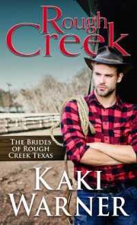 Rough Creek (The Brides of Rough Creek, Texas, 1) （Large Print Library Binding）
